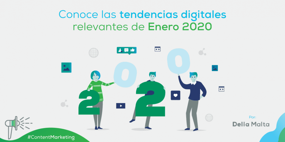 Conoce Las Tendencias Digitales M S Relevantes De Enero Delia Malta