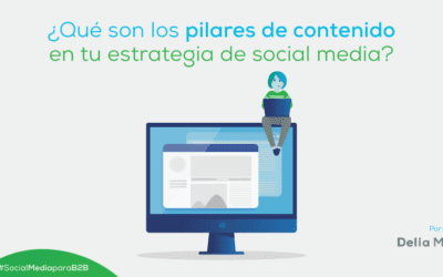 ¿Qué son los pilares de contenido en tu estrategia de social media?