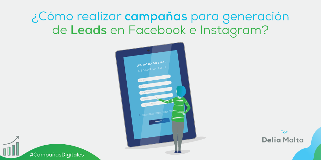 ¿Cómo realizar campañas para generación de leads en Facebook e Instagram?