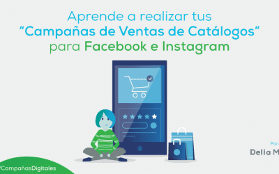 Aprende a realizar tus “Campañas de Ventas de Catálogos” par Facebook e Instagram.