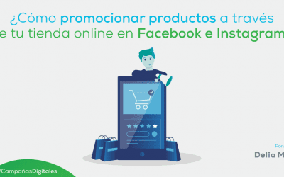 ¿Cómo promocionar productos a través de tu tienda online en Facebook e Instagram?