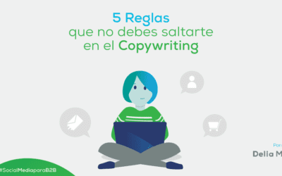 5 reglas que no debes saltarte en el copywriting