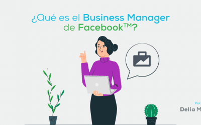 ¿Qué es el Business Manager de Facebook?