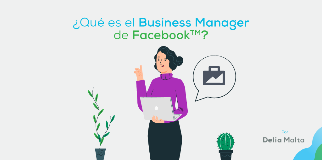 ¿Qué es el Business Manager de Facebook?