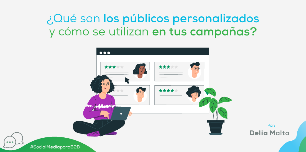 ¿Qué son los públicos personalizados y como se utilizan en tus campañas?