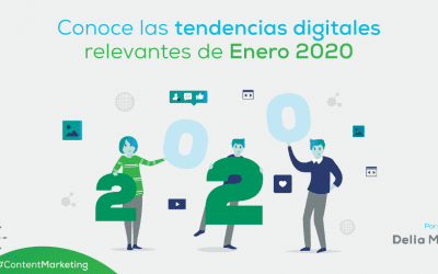 Conoce las tendencias digitales más relevantes de enero 2020