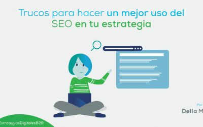 Trucos para hacer un mejor uso del SEO en tu estrategia