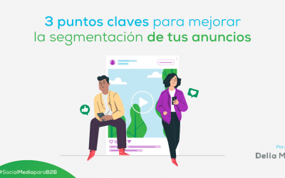 3 puntos claves para mejorar la segmentación de tus anuncios