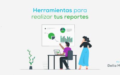 Herramientas para realizar tus reportes