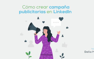 Cómo crear campañas publicitarias en LinkedIn