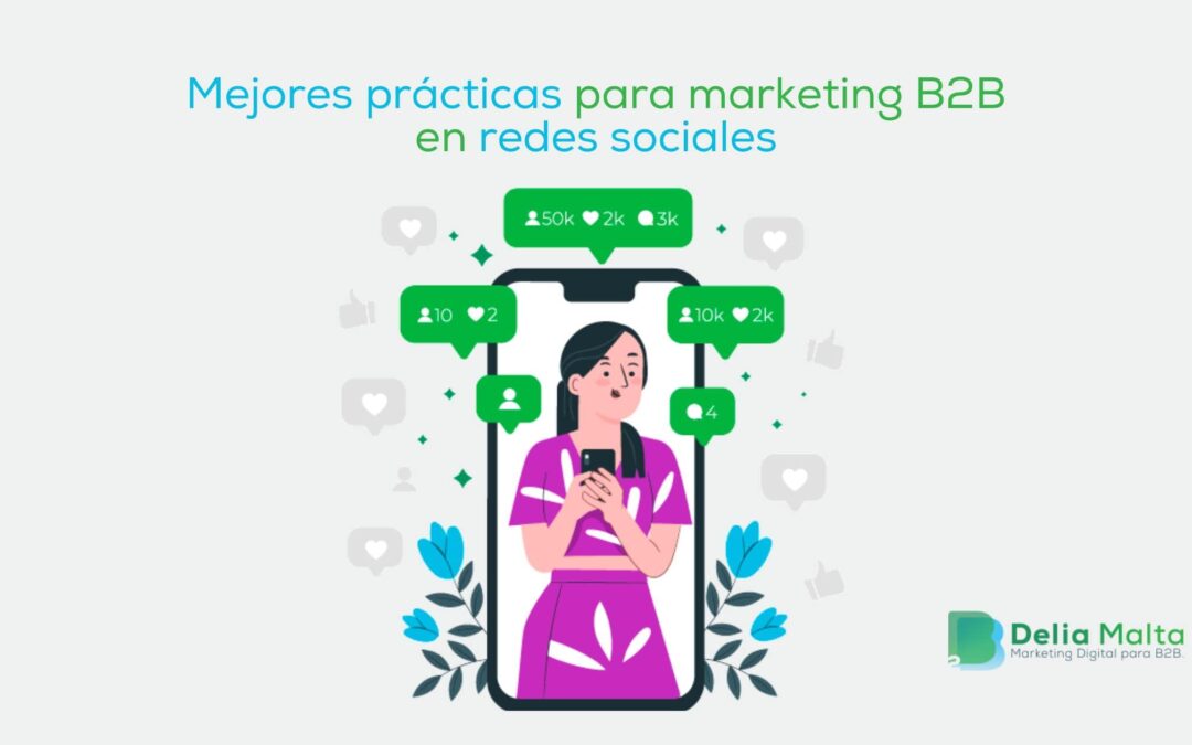 Mejores prácticas para marketing B2B en redes sociales