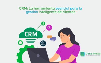 CRM: La herramienta esencial para la gestión inteligente de clientes